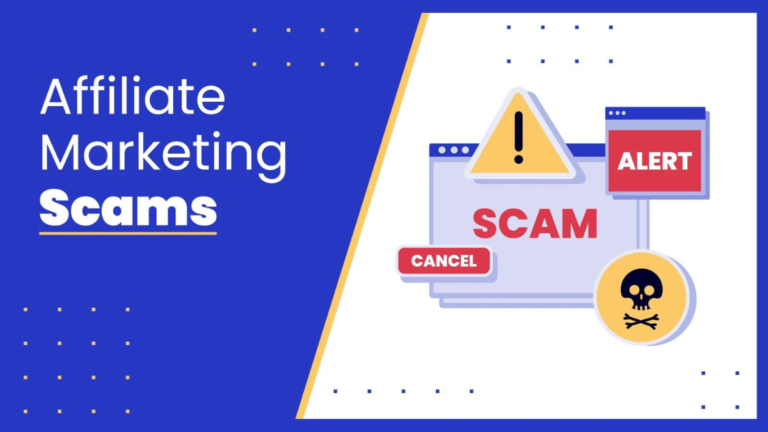 Navigating the Minefield: A Guide to Dodging Affiliate Marketing Scams