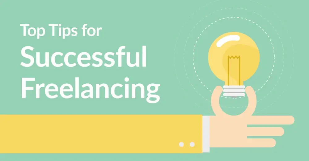 Freelancing Tips for Success: What Works