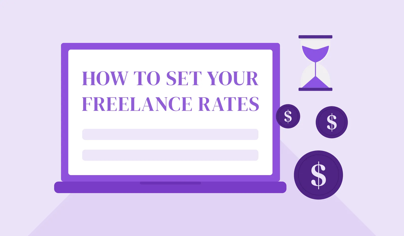 How to Set Freelance Rates That Work for You